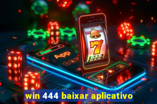 win 444 baixar aplicativo